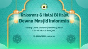 Rakernas dan Halal Bi Halal Dewan Masjid Indonesia